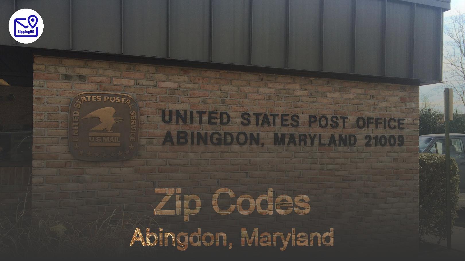 Abingdon, Maryland Zip Codes: Your Complete Guide