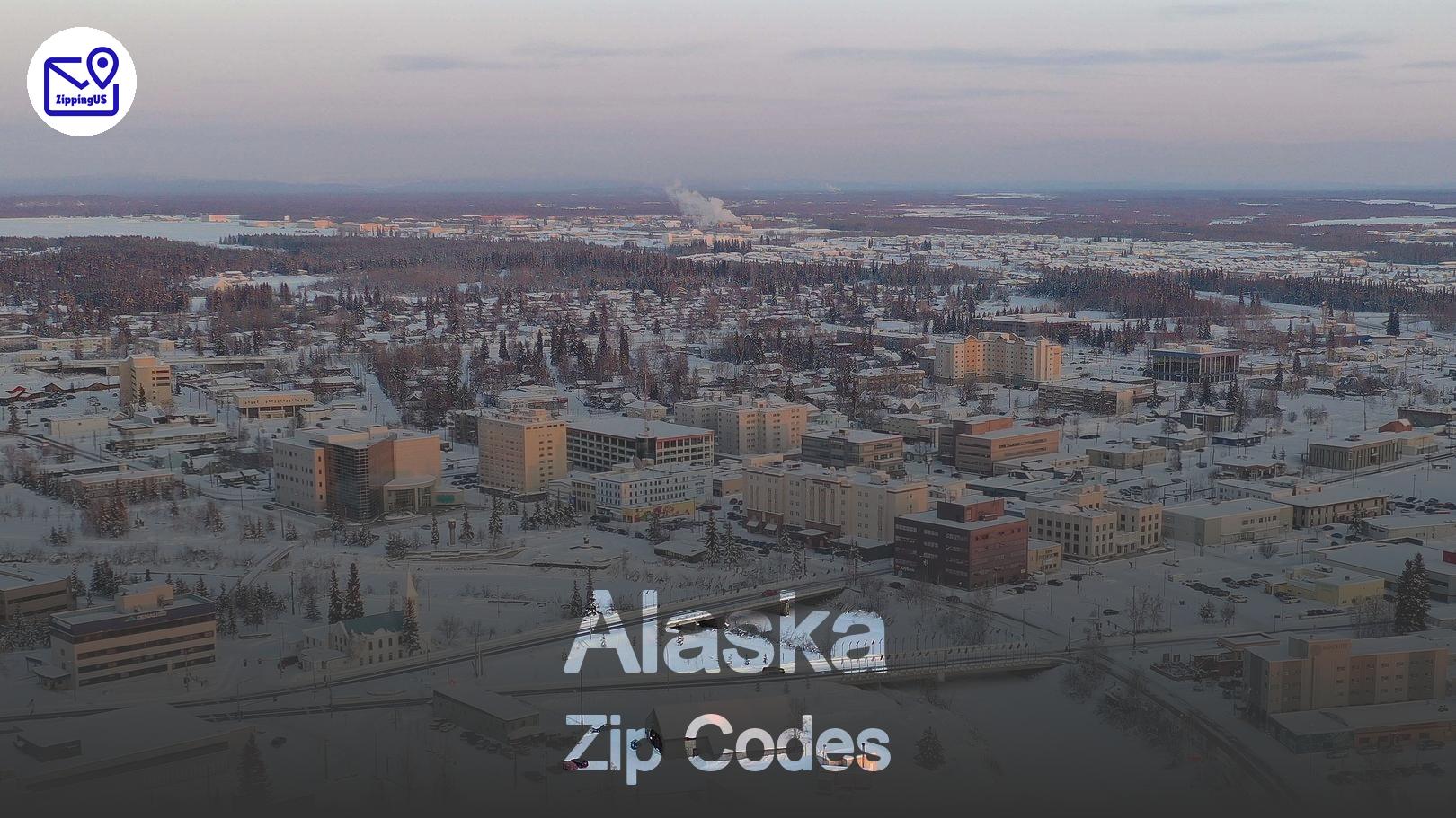 Alaska Zip Codes: Everything You Need to Know