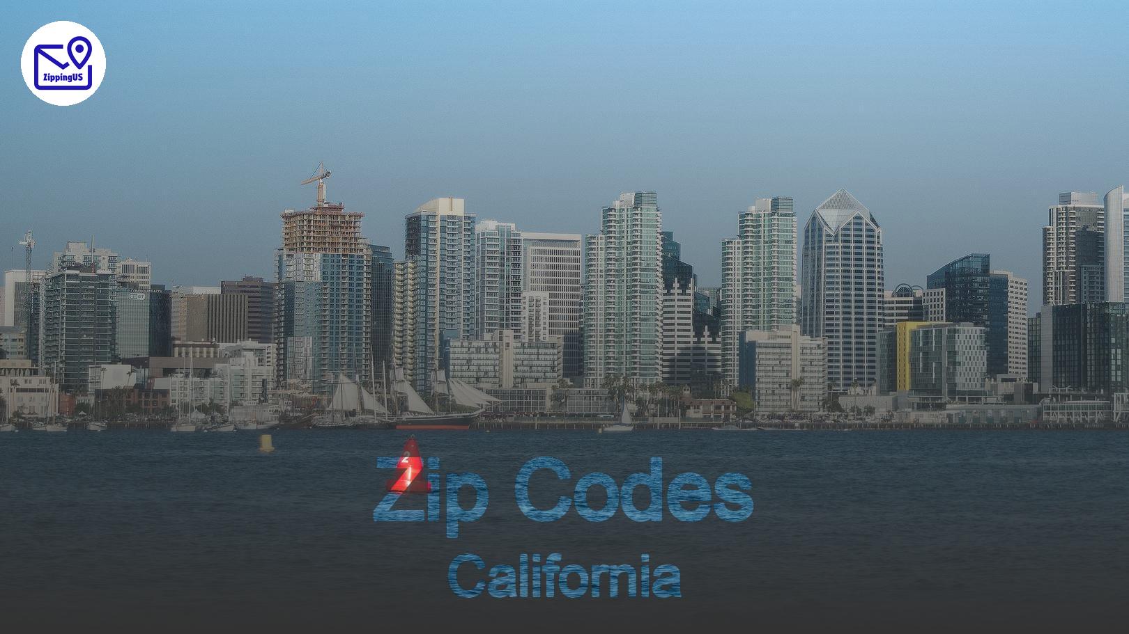 California Zip Codes: Your Guide to Navigating the Golden State